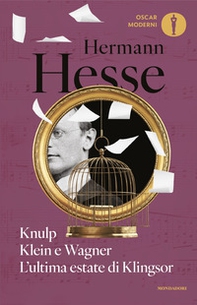 Knulp-Klein e Wagner-L'ultima estate di Klingsor - Librerie.coop