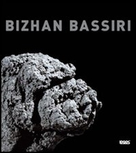 Bizhan Bassiri. Ediz. italiana e inglese - Librerie.coop