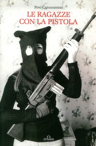 Le ragazze con la pistola - Librerie.coop