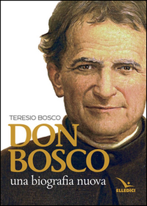 Don Bosco. Una biografia nuova - Librerie.coop Don Bosco. Una biografia nuova - Librerie.coop