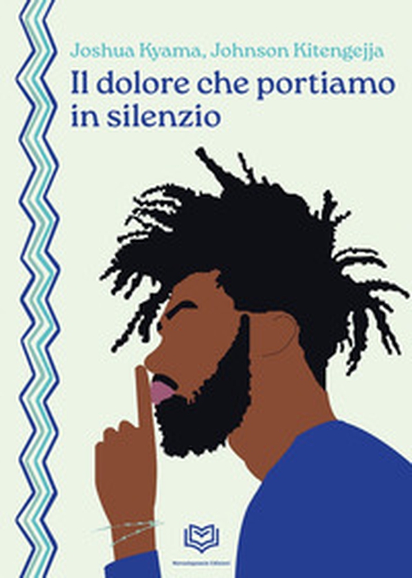Il dolore che portiamo in silenzio - Librerie.coop Il dolore che portiamo in silenzio - Librerie.coop