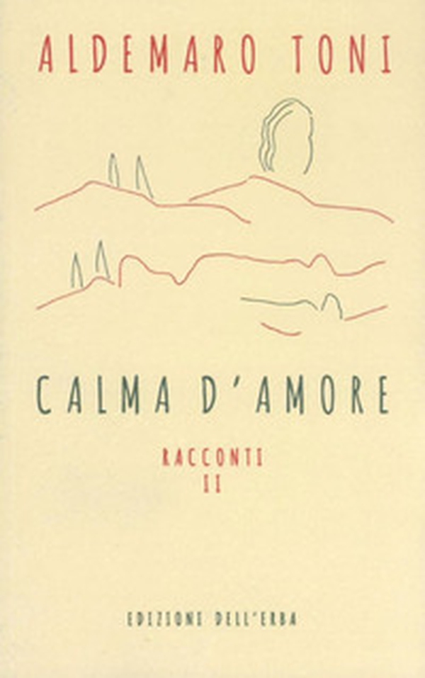 Calma d'amore - Librerie.coop Calma d'amore - Librerie.coop