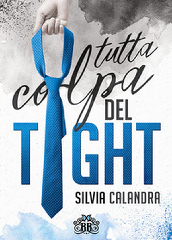 Tutta colpa del tight - Librerie.coop Tutta colpa del tight - Librerie.coop