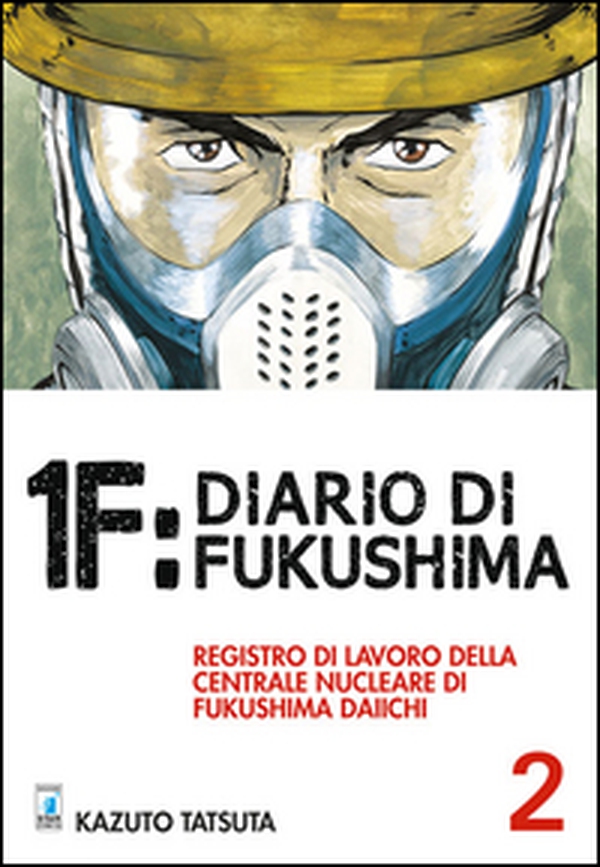 1F:Diario di Fukushima - Vol. 2 - Librerie.coop 1F:Diario di Fukushima - Vol. 2 - Librerie.coop