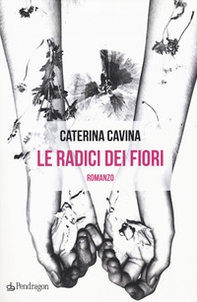 Le radici dei fiori - Librerie.coop