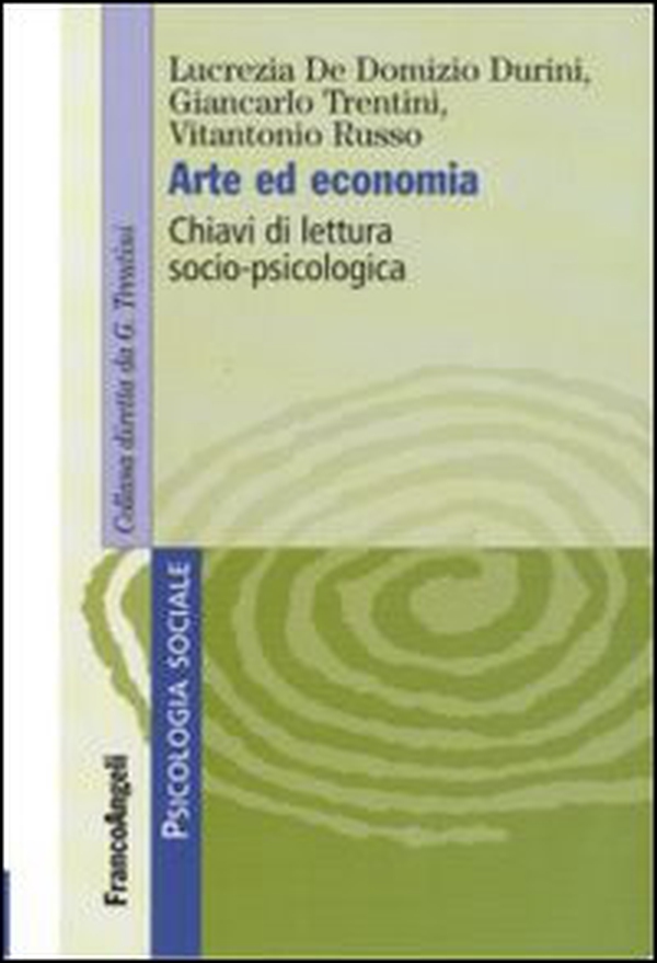 Arte ed economia. Chiavi di lettuta socio-psicologica - Librerie.coop Arte ed economia. Chiavi di lettuta socio-psicologica - Librerie.coop