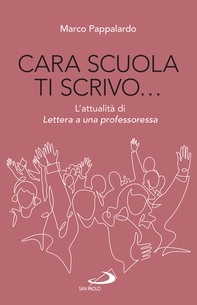 Cara scuola ti scrivo... - Librerie.coop Cara scuola ti scrivo... - Librerie.coop