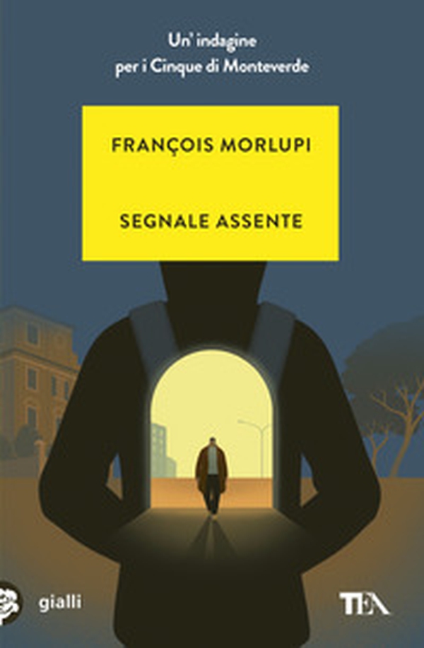 Segnale assente. Un'indagine per i Cinque di Monteverde - Librerie.coop