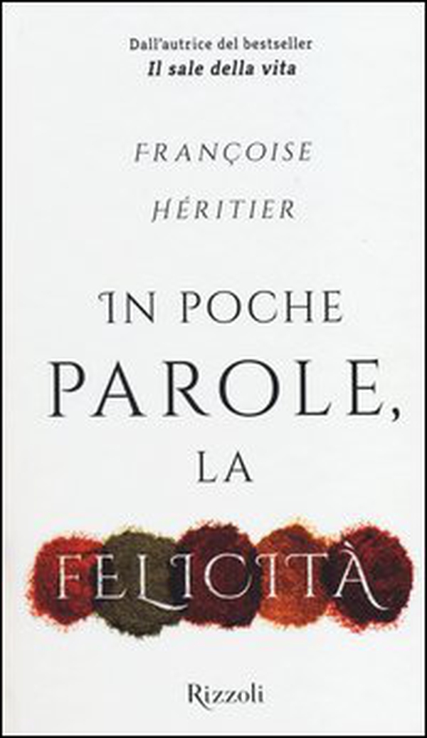 In poche parole, la felicità - Librerie.coop In poche parole, la felicità - Librerie.coop