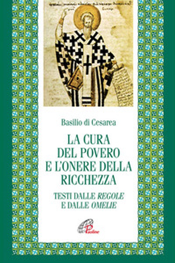 La cura del povero e l'onore della ricchezza. Testi dalle Regole e dalle Omelie. Testo greco e latino a fronte - Librerie.coop La cura del povero e l'onore della ricchezza. Testi dalle Regole e dalle Omelie. Testo greco e latino a fronte - Librerie.coop