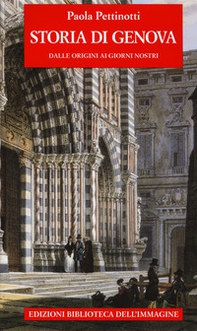 Storia di Genova dalle origini ai giorni nostri - Librerie.coop