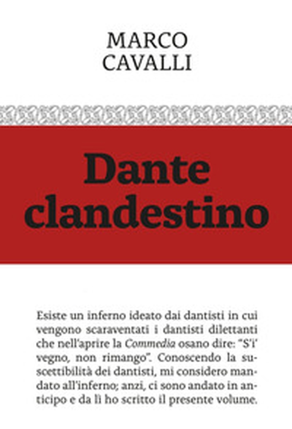 Dante clandestino - Librerie.coop Dante clandestino - Librerie.coop