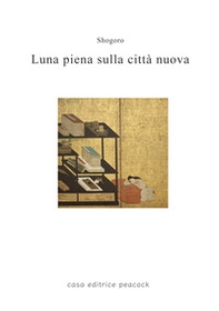 Luna piena sulla città nuova - Librerie.coop Luna piena sulla città nuova - Librerie.coop
