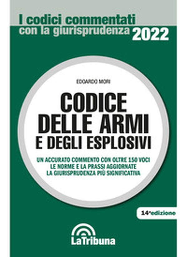 Codice delle armi e degli esplosivi - Librerie.coop Codice delle armi e degli esplosivi - Librerie.coop