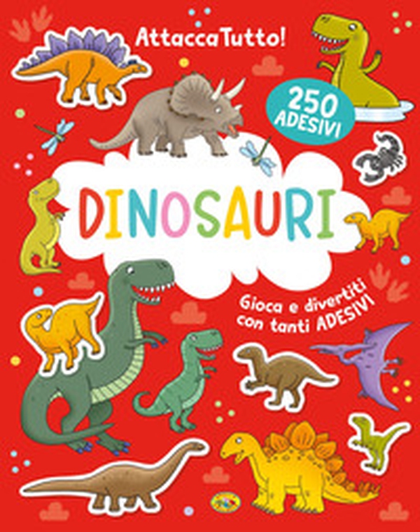 Dinosauri. Attaccatutto - Librerie.coop