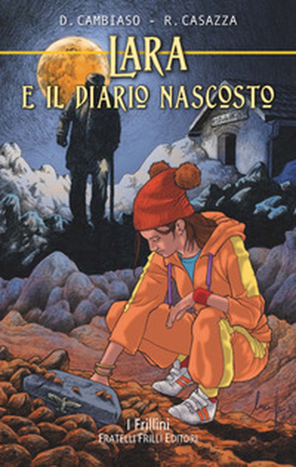 Lara e il diario nascosto - Librerie.coop Lara e il diario nascosto - Librerie.coop