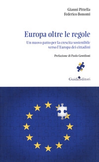 Europa oltre le regole. Un nuovo patto per la crescita sostenibile verso l'Europa dei cittadini - Librerie.coop Europa oltre le regole. Un nuovo patto per la crescita sostenibile verso l'Europa dei cittadini - Librerie.coop