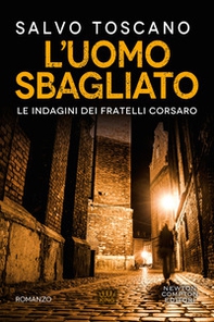 L'uomo sbagliato - Librerie.coop L'uomo sbagliato - Librerie.coop
