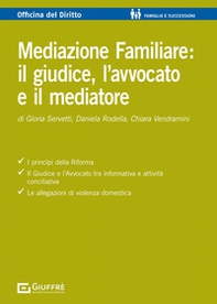Mediazione familiare: il giudice, l'avvocato e il mediatore - Librerie.coop