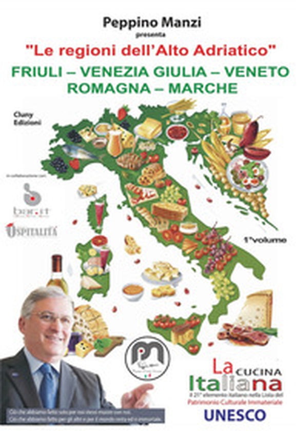 Le regioni dell'Alto Adriatico. Friuli-Venezia Giulia-Veneto-Romagna-Marche - Librerie.coop