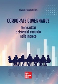 Corporate governance. Teorie, attori e sistemi di controllo nelle imprese - Librerie.coop