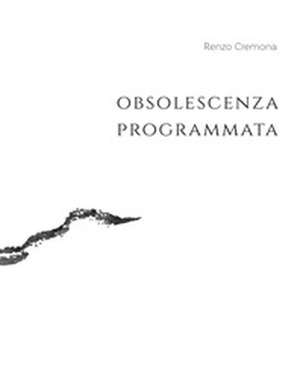 Obsolescenza programmata - Librerie.coop Obsolescenza programmata - Librerie.coop