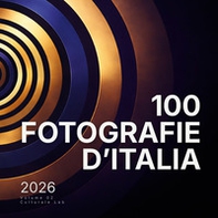100 fotografie d'Italia 2026 - Vol. 2 - Librerie.coop