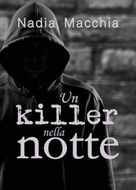 Un killer nella notte - Librerie.coop