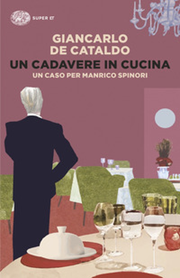 Un cadavere in cucina. Un caso per Manrico Spinori - Librerie.coop