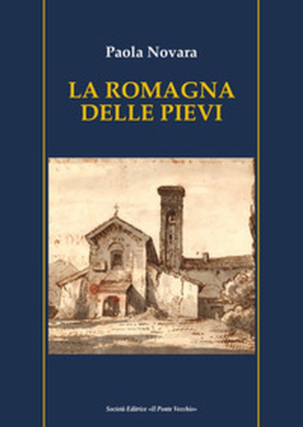 La Romagna delle pievi - Librerie.coop La Romagna delle pievi - Librerie.coop