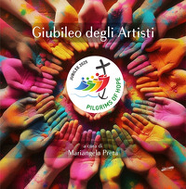 Giubileo degli artisti - Librerie.coop Giubileo degli artisti - Librerie.coop