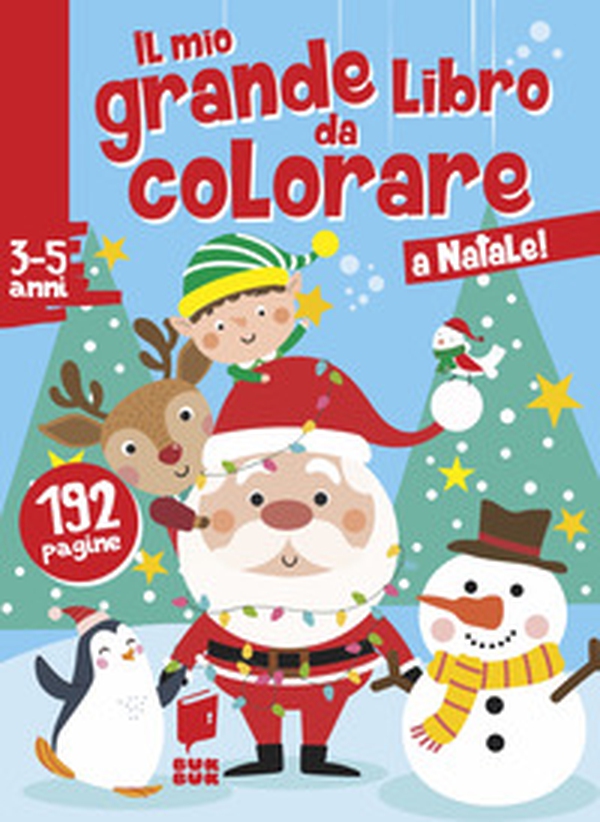 A Natale! Il mio grande libro da colorare - Librerie.coop A Natale! Il mio grande libro da colorare - Librerie.coop