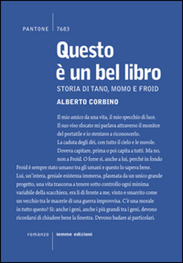Questo è un bel libro. Storia di Tano, Momo e Froid - Librerie.coop Questo è un bel libro. Storia di Tano, Momo e Froid - Librerie.coop