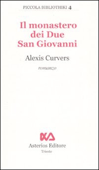 Il monastero dei due San Giovanni - Librerie.coop Il monastero dei due San Giovanni - Librerie.coop