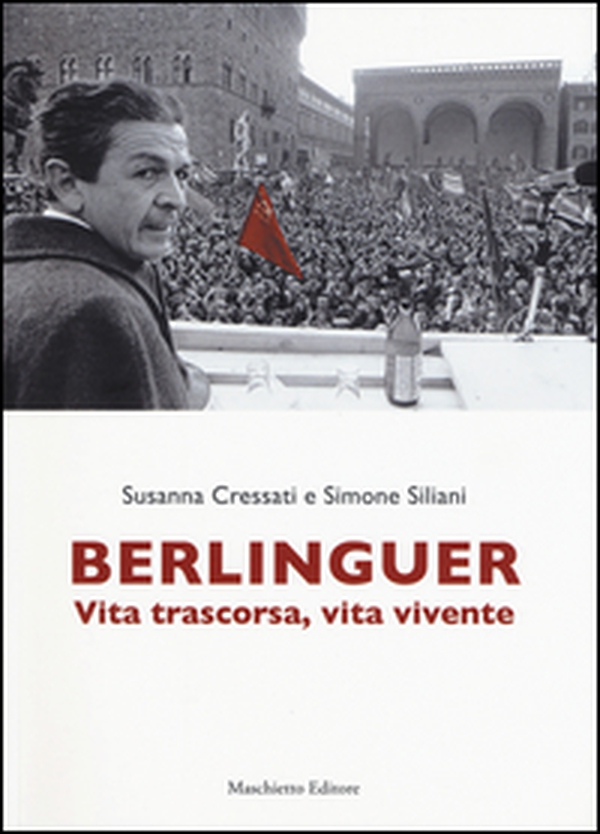 Berlinguer. Vita trascorsa, vita vivente - Librerie.coop Berlinguer. Vita trascorsa, vita vivente - Librerie.coop