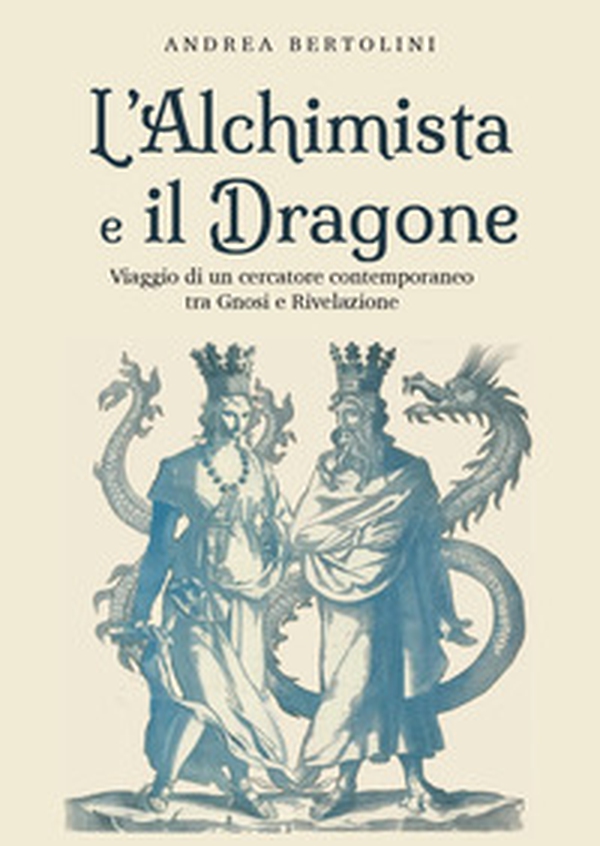 L'alchimista e il dragone - Librerie.coop L'alchimista e il dragone - Librerie.coop