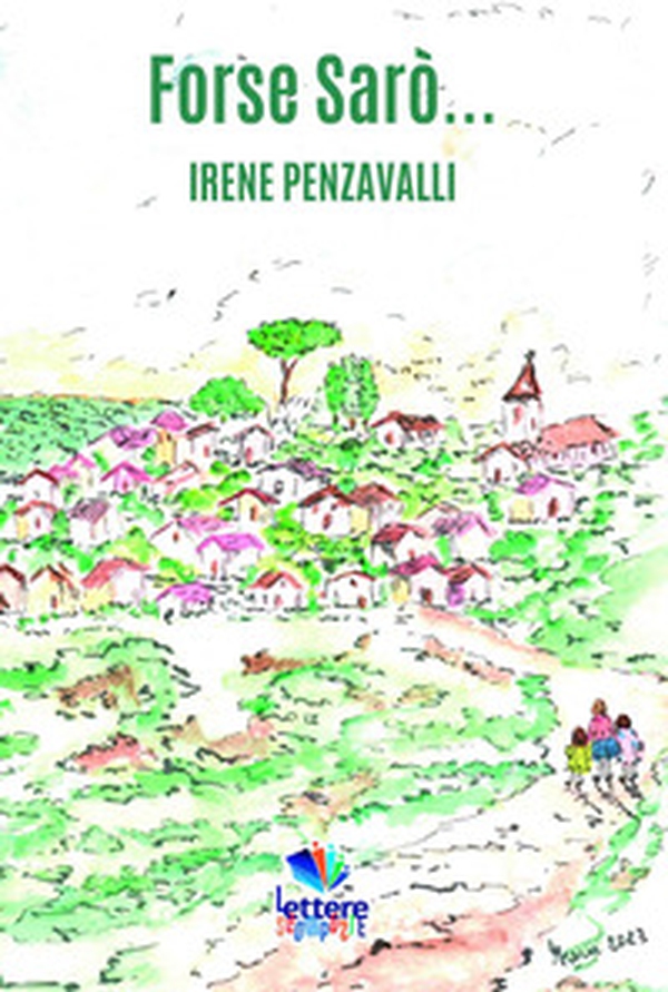 Forse sarò... - Librerie.coop Forse sarò... - Librerie.coop
