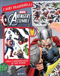 Avengers assemble. I miei trasferelli. Crea e personalizza le tue storie - Librerie.coop Avengers assemble. I miei trasferelli. Crea e personalizza le tue storie - Librerie.coop
