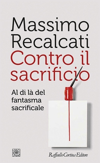Contro il sacrificio - Librerie.coop