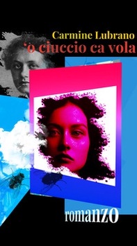 'O ciuccio ca vola. Il romanzo di AnnArosa - Librerie.coop