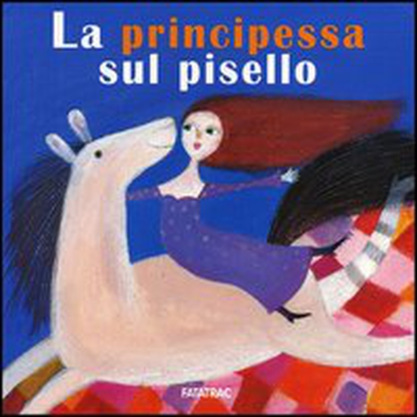 La principessa sul pisello - Librerie.coop La principessa sul pisello - Librerie.coop