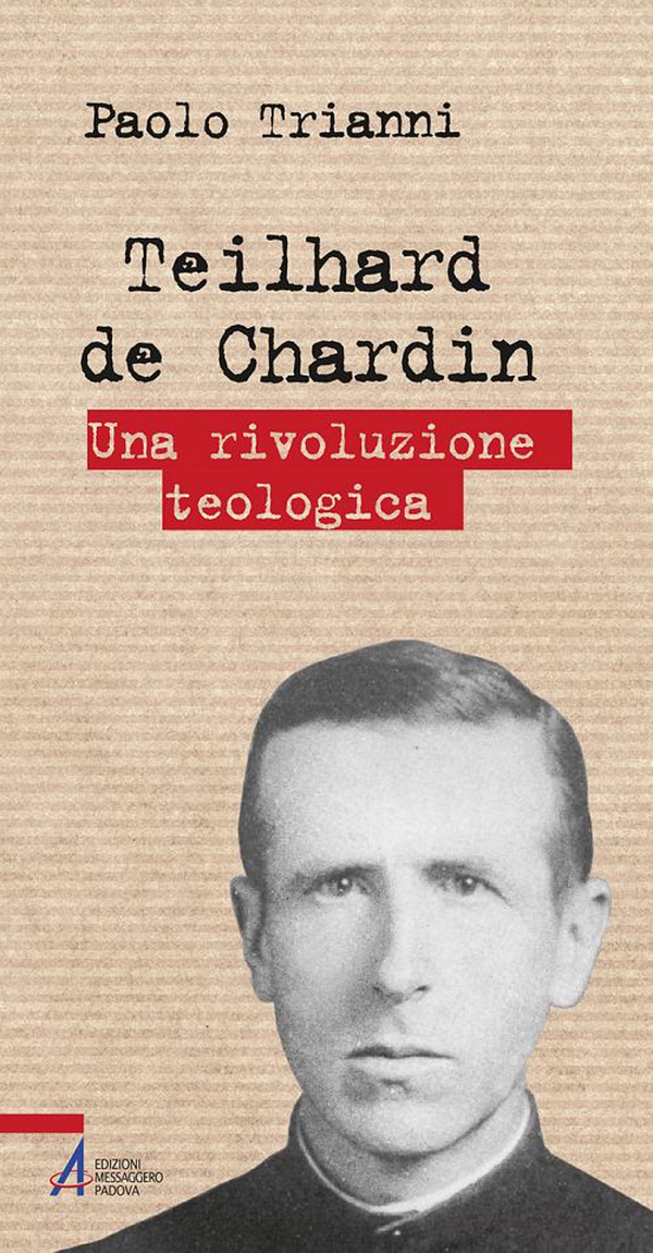 Teilhard de Chardin. Una rivoluzione teologica - Librerie.coop Teilhard de Chardin. Una rivoluzione teologica - Librerie.coop