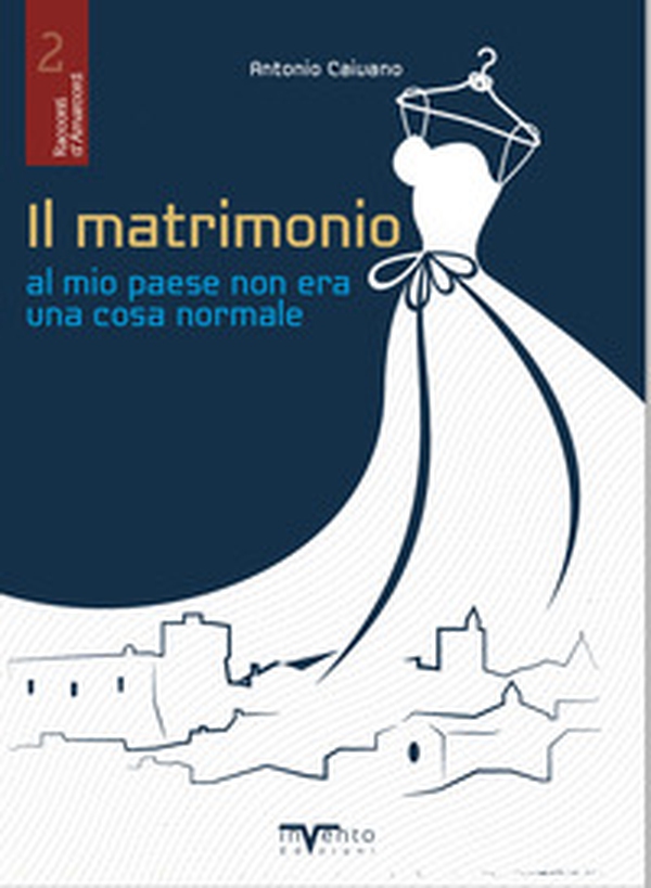 Il matrimonio al mio paese non era una cosa normale - Librerie.coop Il matrimonio al mio paese non era una cosa normale - Librerie.coop