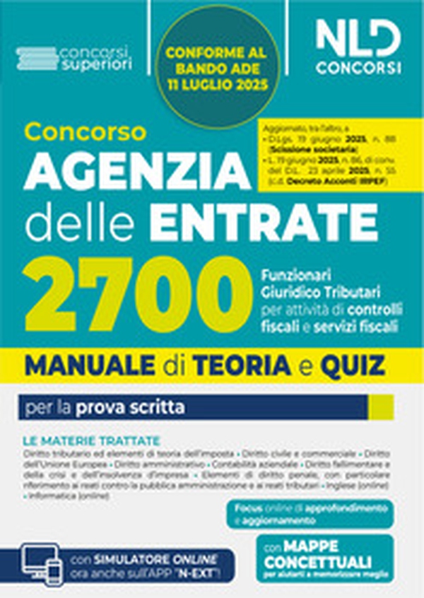 Concorso Agenzia delle Entrate. 2700 funzionari giuridico tributari per l'attività tributaria. Manuale di teoria e quiz - Librerie.coop