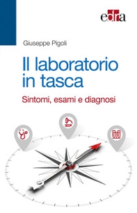 Il laboratorio in tasca. Sintomi, esami e diagnosi - Librerie.coop