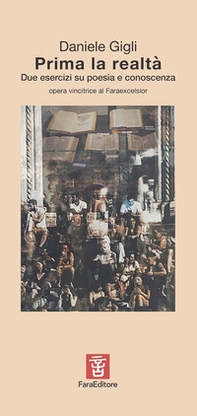 Prima la realtà. Due esercizi su poesia e conoscenza - Librerie.coop