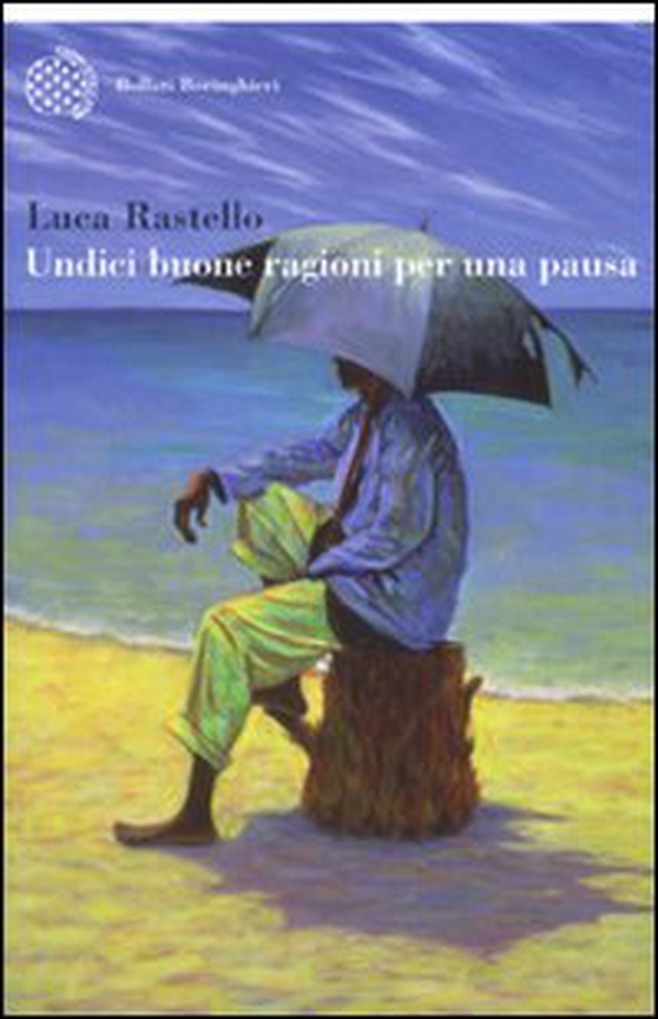 Undici buone ragioni per una pausa - Librerie.coop Undici buone ragioni per una pausa - Librerie.coop