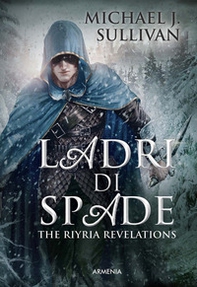 Ladri di spade. The Riyria revelations - Librerie.coop Ladri di spade. The Riyria revelations - Librerie.coop