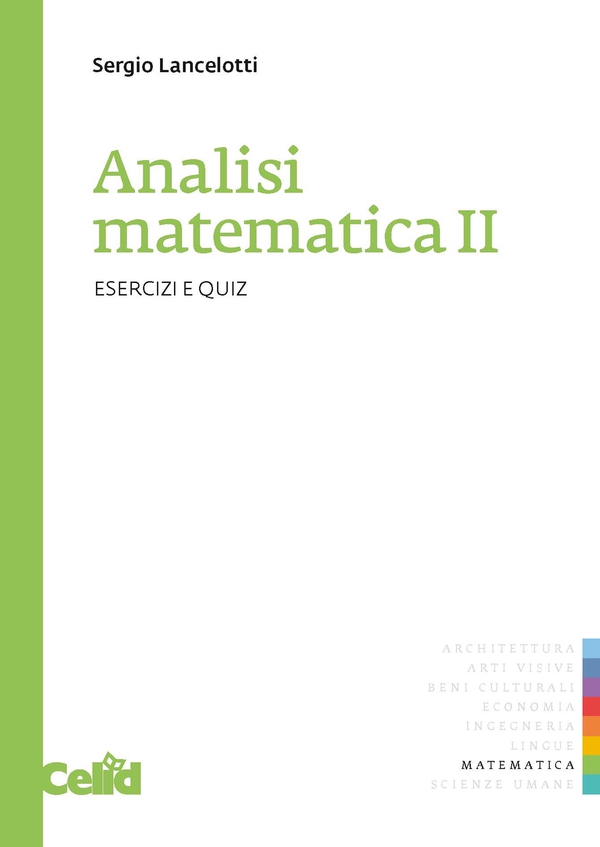 Analisi matematica II - Esercizi e Quiz - Librerie.coop Analisi matematica II - Esercizi e Quiz - Librerie.coop