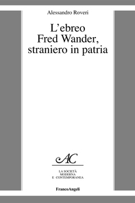 L'ebreo Fred Wander, straniero in patria - Librerie.coop L'ebreo Fred Wander, straniero in patria - Librerie.coop